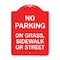 Signmission No Parking on Grass Sidewalk or Street, Red & White Aluminum Sign, 18" x 24", RW-1824-23697 A-DES-RW-1824-23697 - alternate 1